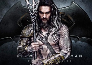 Aquaman, Batman v Superman Release Date, Latest News: Jason Momoa Looks 'Bad Ass' in Aquaman New Poster